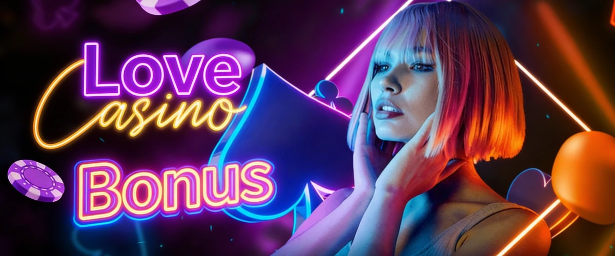 Love Casino Bonus